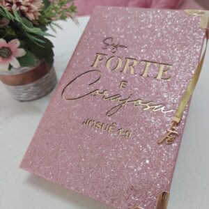 BÍBLIA SEJA FORTE E CORAJOSA NO GLITER